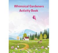 The Whimsical Gardeners Activity Book: Whimsical Scenic Coloring Book and Word Search for Mindful Relaxation and Stress Relief