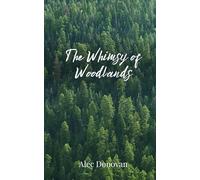 The Whimsy of Woodlands