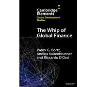 The Whip of Global Finance: International Monetary and Financial Subordination and (Under)development