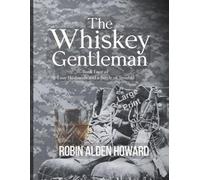 The Whiskey Gentleman: Book 4 of Four Husbands and a Bottle of Trouble