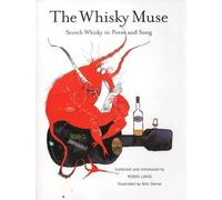 The Whisky Muse: Scotch Whisky in Poem and Song