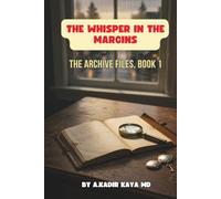 The Whisper in the Margins: A Morgan Vale Mystery (The Archive Files, Book 1)