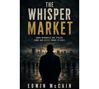 THE WHISPER MARKET: A Psychological Thriller