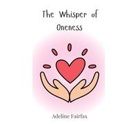 The Whisper of Oneness