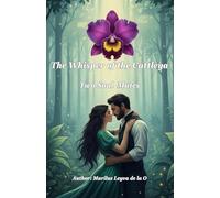 THE WHISPER OF THE CATTLEYA: Two Soul Mates