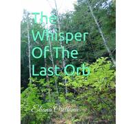 The Whisper Of The Last Orb