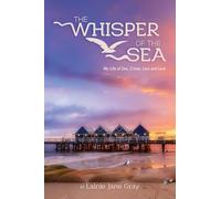 The Whisper of the Sea: My life of Sex, Crime, Loss and Love