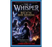 THE WHISPER: RISE OF THE DARK SOVEREIGN