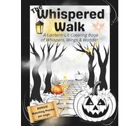 The Whispered Walk: A Lantern-Lit Coloring Book of Whispers, Wings & Wonder