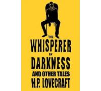 The Whisperer In Darkness And Other Tales