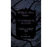 The Whisperer In Darkness (Fantasy And Horror Classics) ; With A Dedication By George Henry Weiss