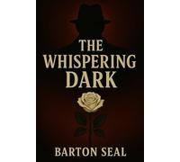 The Whispering Dark