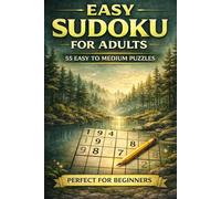 The Whispering Forest Sudoku Book: 55 Easy to Medium Puzzles for Calm Focus, Relaxation, and Mindful Thinking