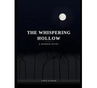 "THE_WHISPERING_HOLLOW"