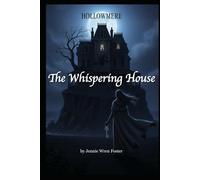 The Whispering House: "Some loves transcend death. Some houses remember everything."