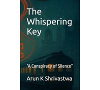 The Whispering Key: “A Conspiracy of Silence”