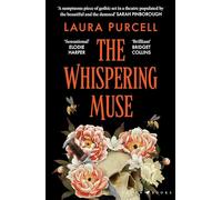 The Whispering Muse: The most spellbinding gothic novel of the year, packed with passion and suspense
