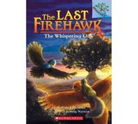 The Whispering Oak: A Branches Book (The Last Firehawk #3)