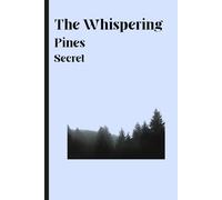 The Whispering Pines Secret: A Pine Hollow Mystery - Book 1