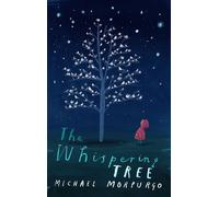 The Whispering Tree - Michael Morpurgo - HarperCollinsChildren’sBooks - ebook (ePub) - Livre