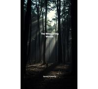 The Whispering Woods