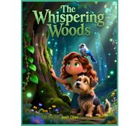 The Whispering Woods: The Whispering Woods: An Adventure of Courage and Promise