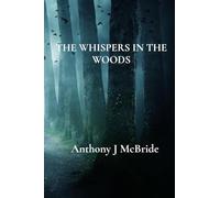 The Whispers in the Woods