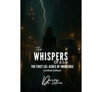 The Whispers of a Lie - The First Lie: Ashes of Innocence