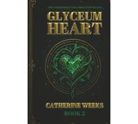 The Whispers of the Forgotten Realm book 2: Glyceum Heart
