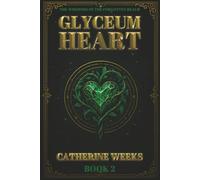 The Whispers of the Forgotten Realm book 2: Glyceum Heart