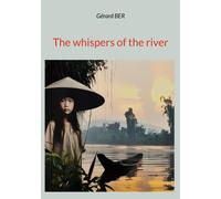 The whispers of the river