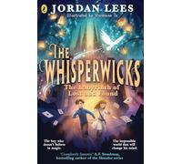 The Whisperwicks: The Labyrinth of Lost and Found: A spectacular new fantasy series