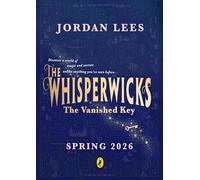 The Whisperwicks: The Vanished Key