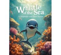 The Whistle of the Sea: A Song Beyond the Waves