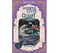 The Whistle, the Grave and the Ghost - The House With a Clock in Its Walls 10, V
