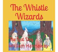 The Whistle Wizards: The Lost Dog