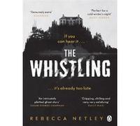 Rebecca Netley – The Whistling – Penguin Books