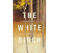 The White Birch: A Russian Reflection