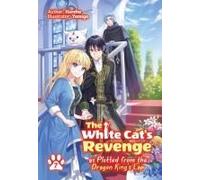 The White Cat's Revenge As Plotted From The Dragon King's Lap: Volume 7 (Light Novel)