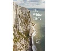 The White Cliffs - [Version Originale] Alice Duer Miller (Auteur)