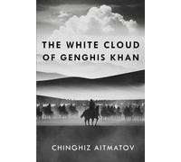 The White Cloud of Genghis Khan