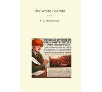 The White Feather (Classic Books)