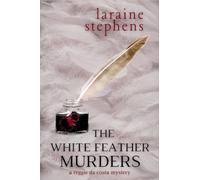 The White Feather Murders: A Reggie da Costa Mystery
