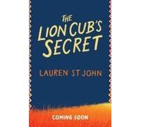 The White Giraffe Series: The Lion Cub's Secret
