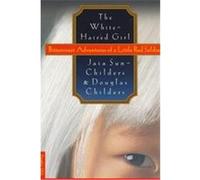 The White-Haired Girl Douglas Childers, Jaia Sun-Childers (Auteur)