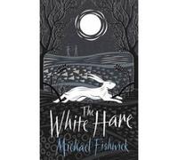 The White Hare - [Version Originale] Michael Fishwick (Auteur)