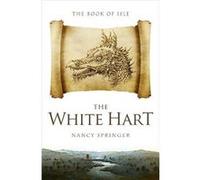 The White Hart by Nancy Springer Nancy Springer (Auteur)