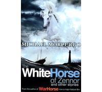 [THE WHITE HORSE OF ZENNOR AND OTHER STORIES BY (Author)Morpurgo, Michael]Paperback(Apr-2012)