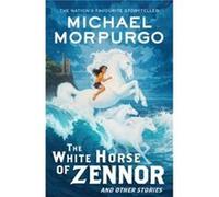 The White Horse of Zennor by Michael Morpurgo Paperback Book Michael Morpurgo (Auteur)