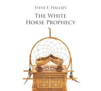 The White Horse Prophecy